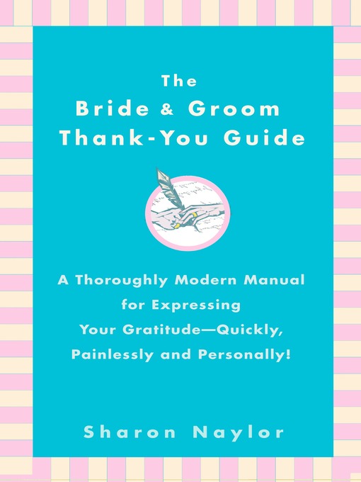 Title details for The Bride & Groom Thank-You Guide by Sharon Naylor Toris - Available